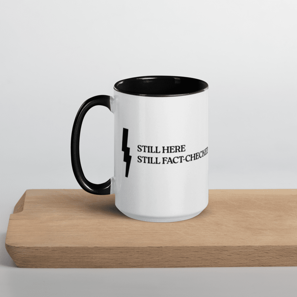 Weathered - Still here, Still Fact-Checked Mug  Crowdmade
