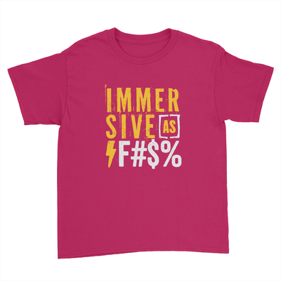 Immersive as F#$% - Kids Youth T-Shirt Red