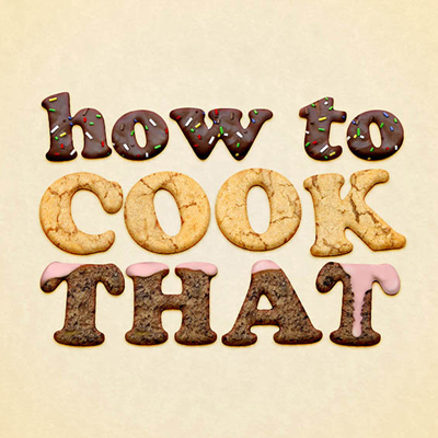 How To Cook That