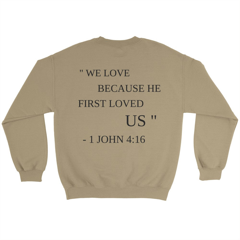 1 JOHN 4:16 Sweatshirt