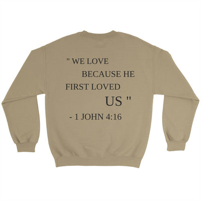 1 JOHN 4:16 Sweatshirt