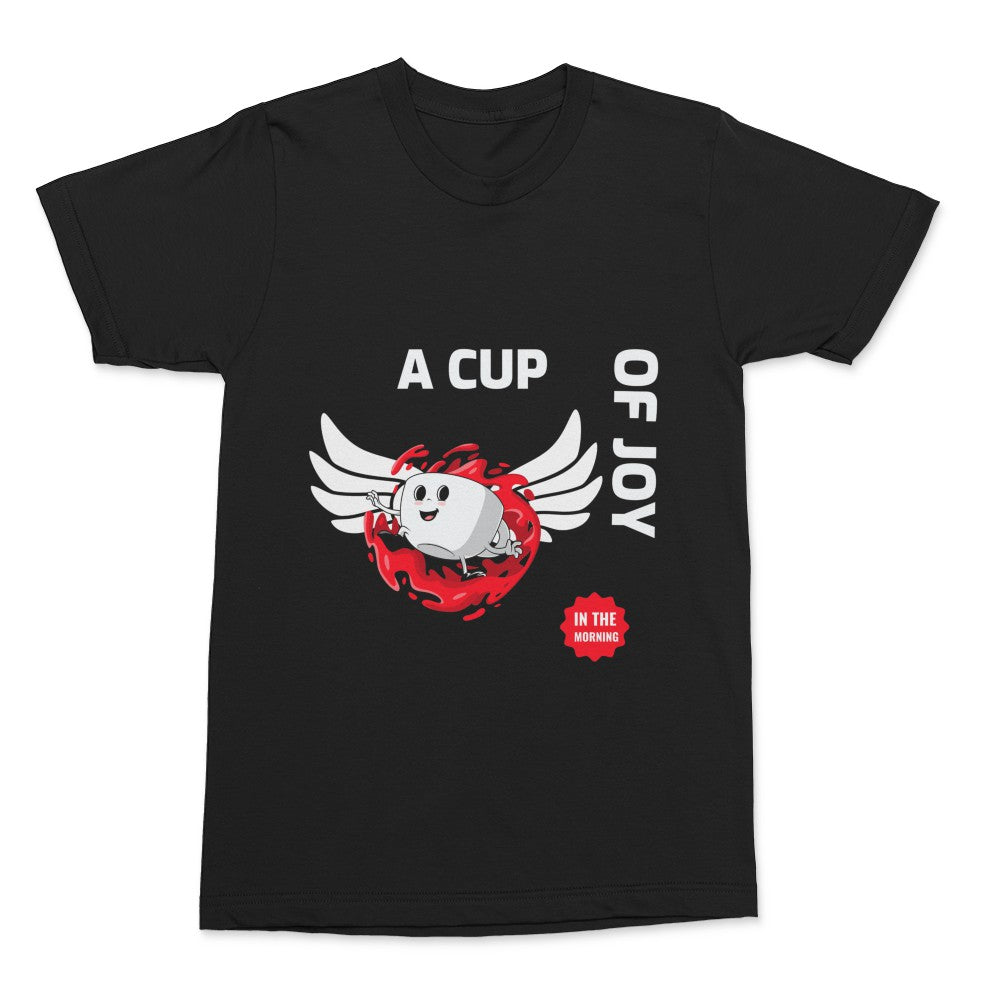 A Cup of Joy Tee