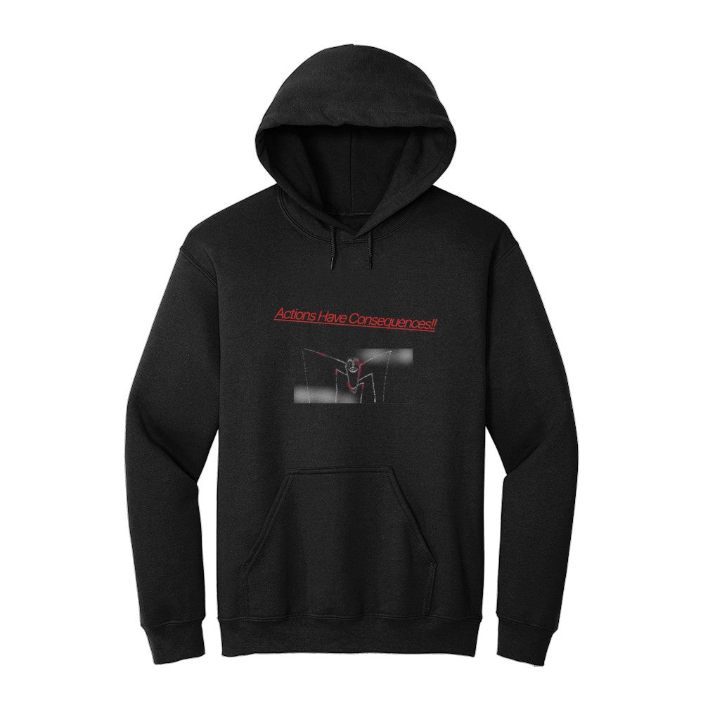 "Actions Have Consequences" Hoodie