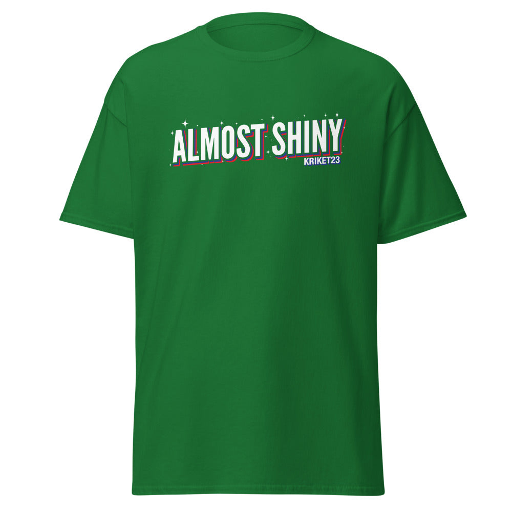 Almost Shiny Unisex Tee
