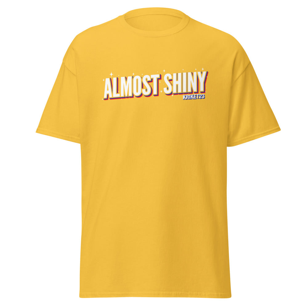Almost Shiny Unisex Tee
