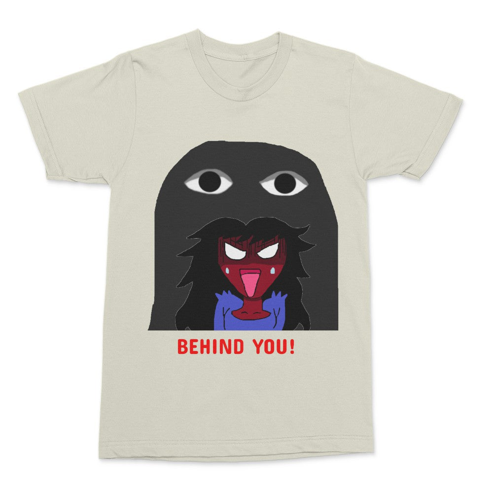 Behind You! Adult T-Shirt