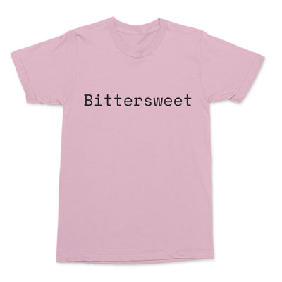 Bittersweet T Shirt