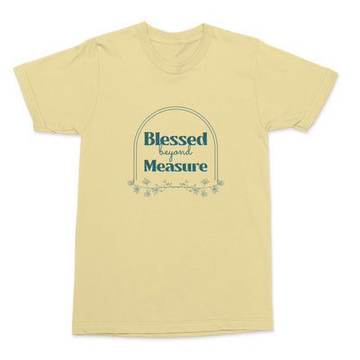 Blessed Beyond Measure Shirt