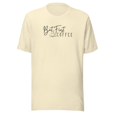 But First Coffee Shirt