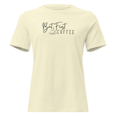 But First Coffee Women's Shirt