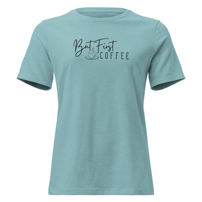 But First Coffee Women's Shirt