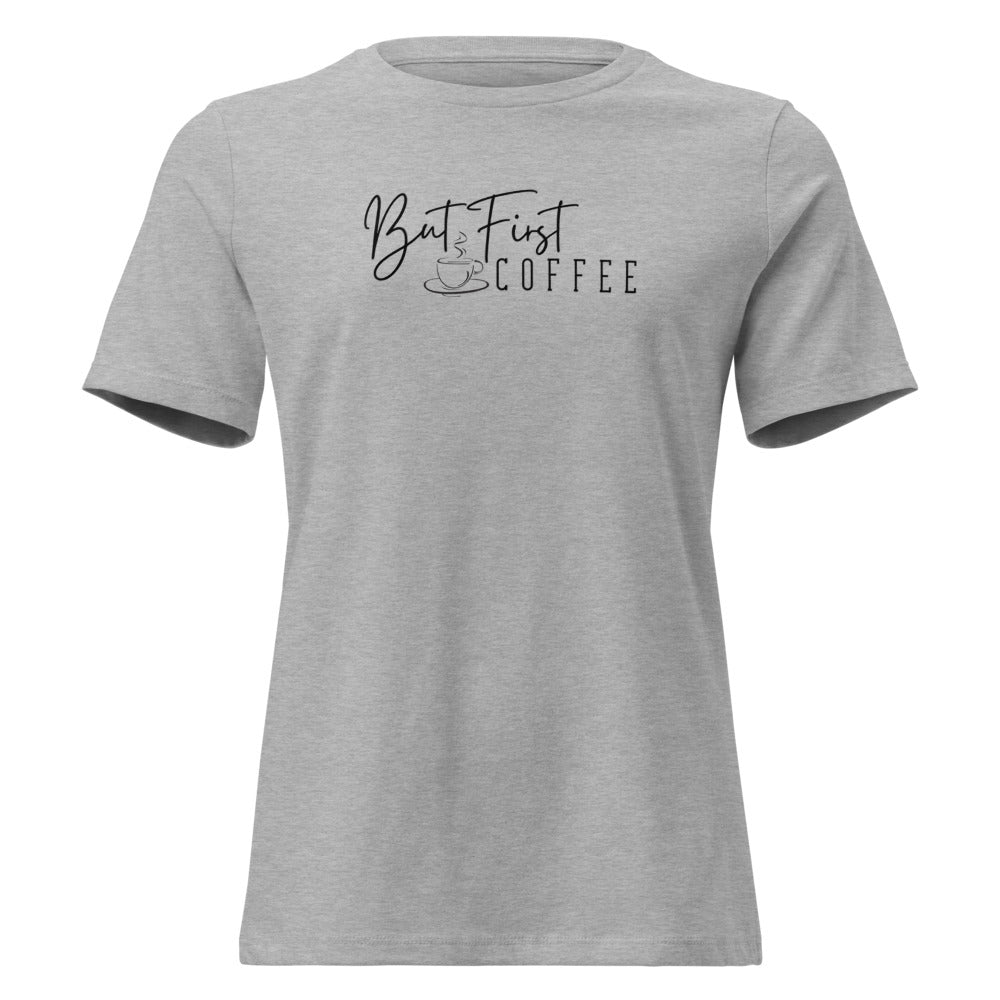 But First Coffee Women's Shirt
