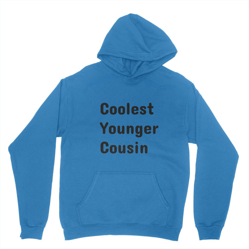 Coolest younger cousin youth hoodie (for my and your younger cousins)