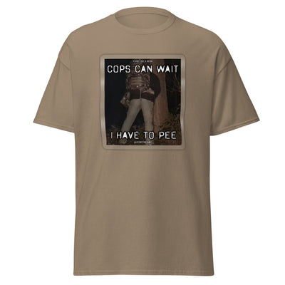 Cops can wait T-shirt