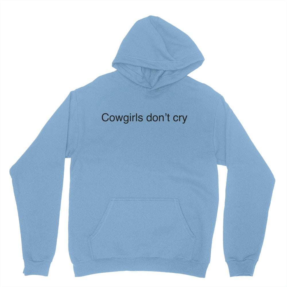 Cowgirls don’t cry hoodie