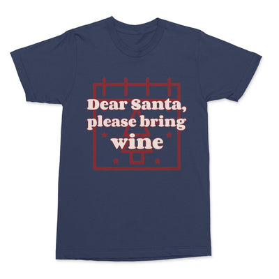 Dear Santa Please Bring Wine Shirt