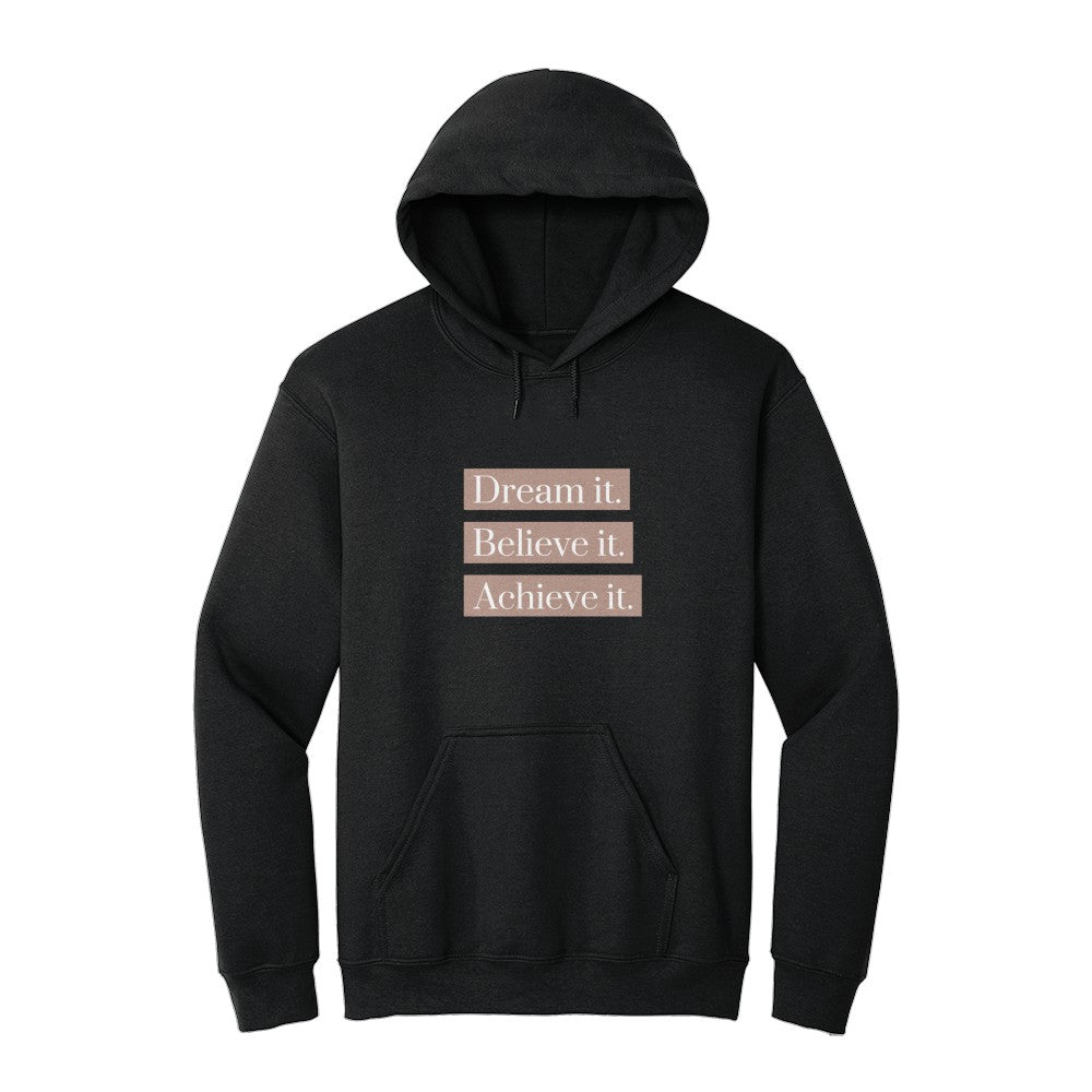 Dream It Hoodie