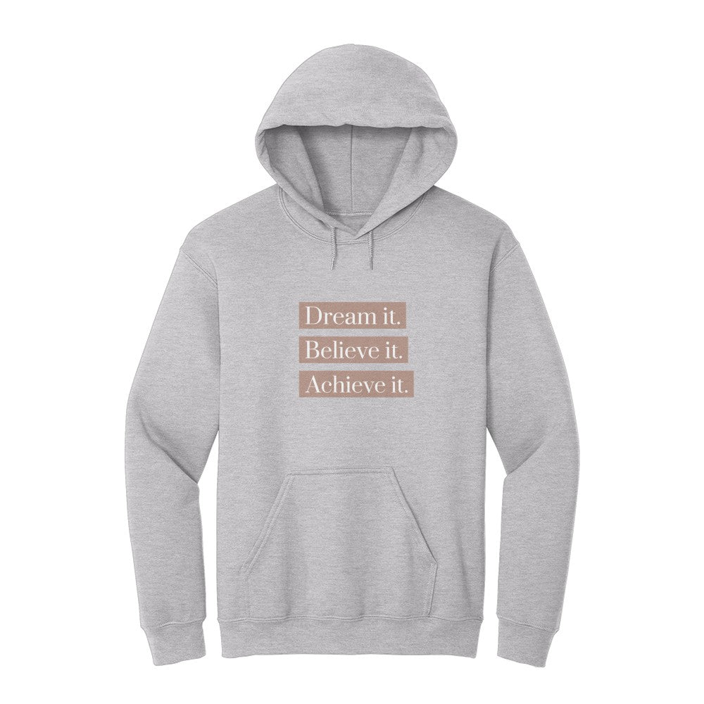 Dream It Hoodie