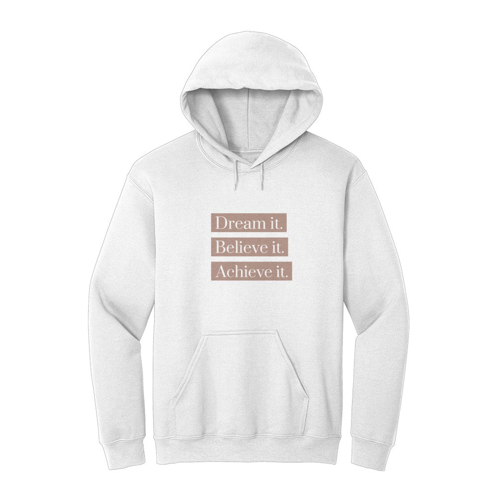 Dream It Hoodie