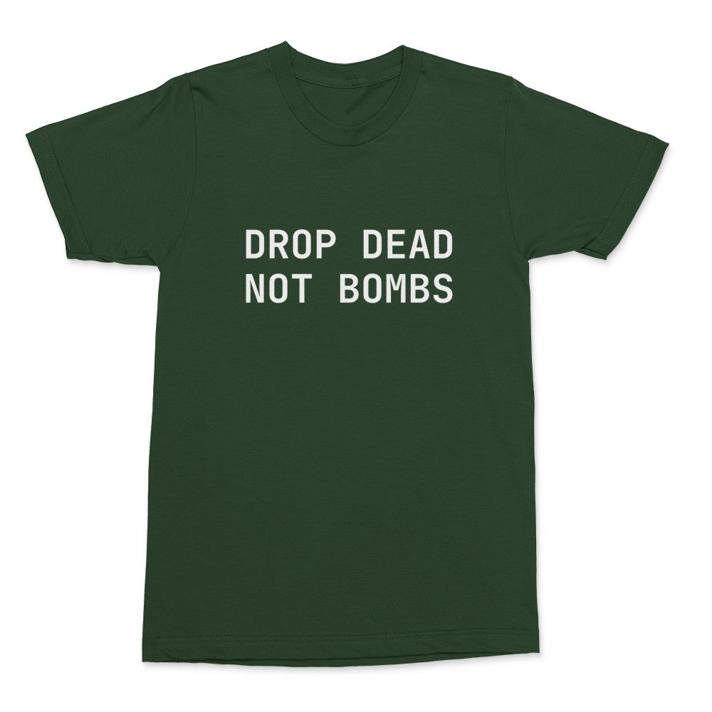 Drop dead, not bombs
