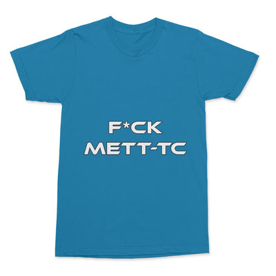 F*CK METT-TC