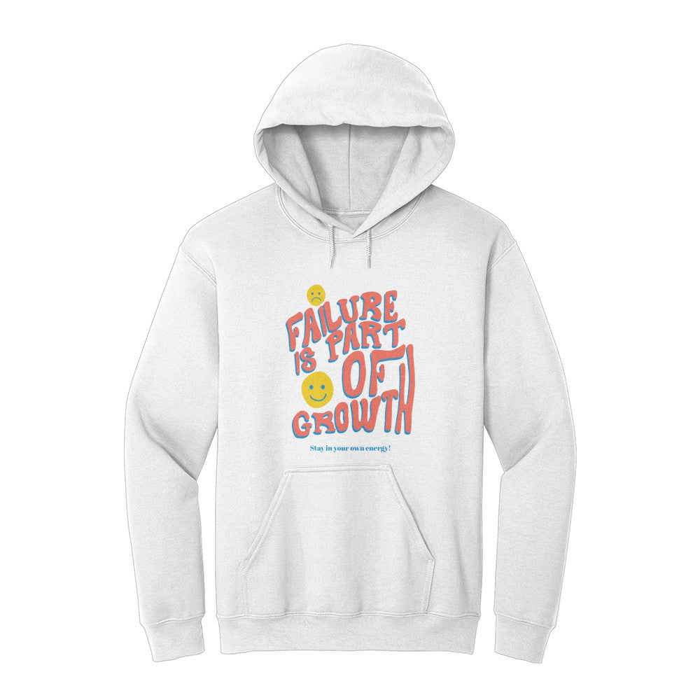 Failure Is Part Of Growth Hoodie