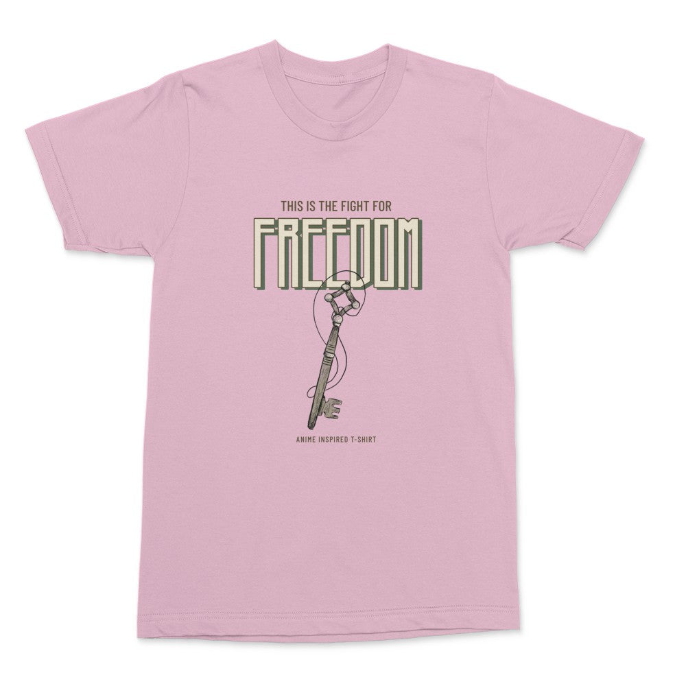 Fight For Freedom Shirt