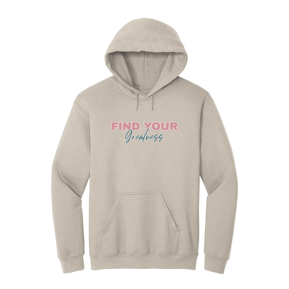 Find Your Greatness Hoodie