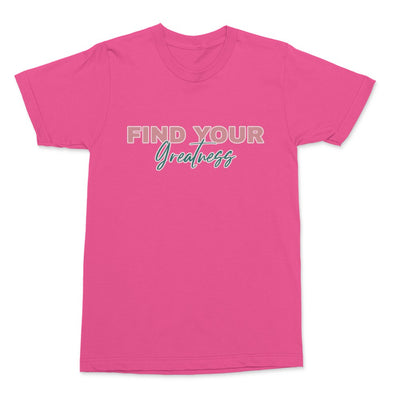 Find Your Greatness Shirt