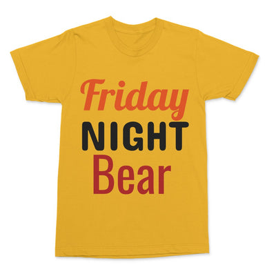 Friday Night Bear T-Shirt