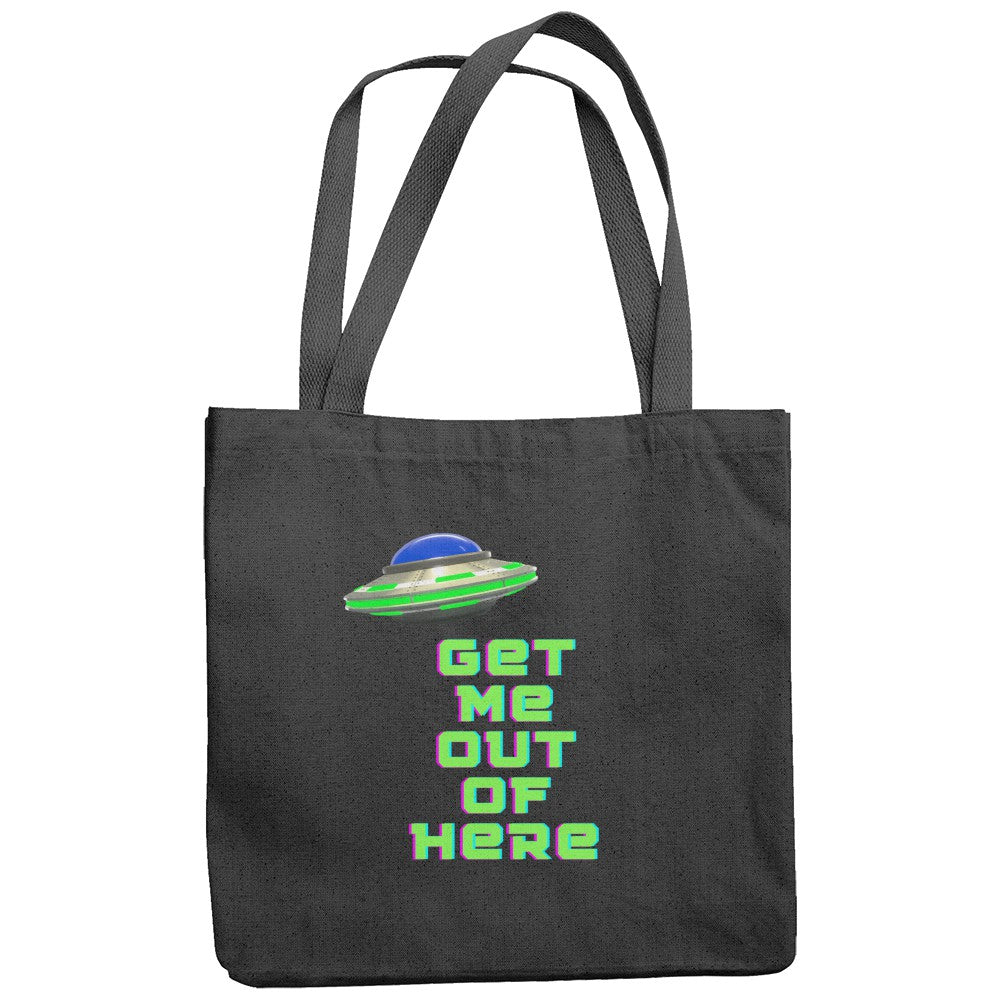 Get Me Out of Here Tote Bag