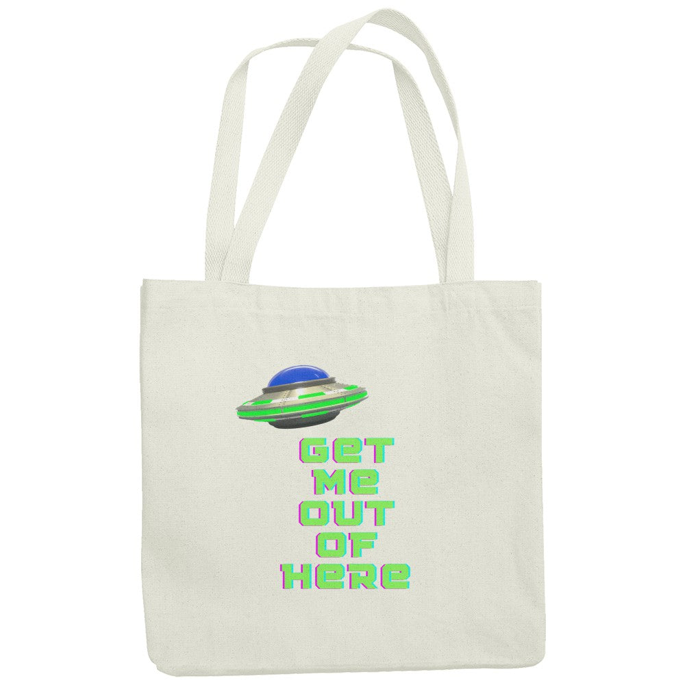 Get Me Out of Here Tote Bag