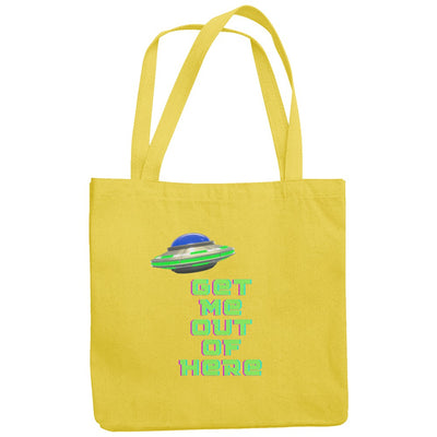 Get Me Out of Here Tote Bag