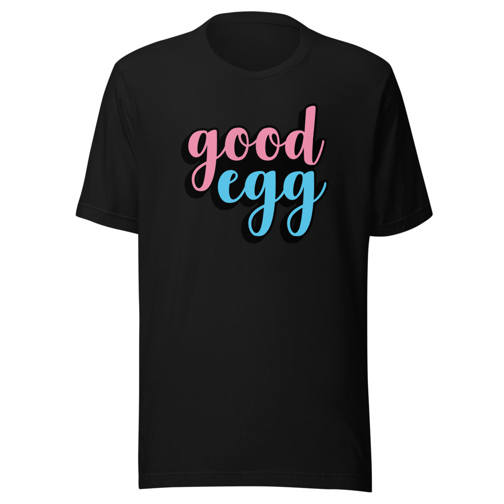 Good Egg - Unisex T-Shirt