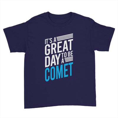 Great Day To Be A Comet - No CES Youth Fashion Tee