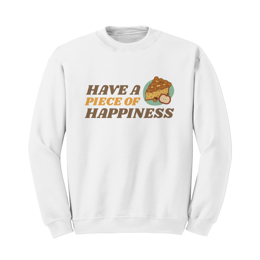 Have A Piece Of Happiness Sweater