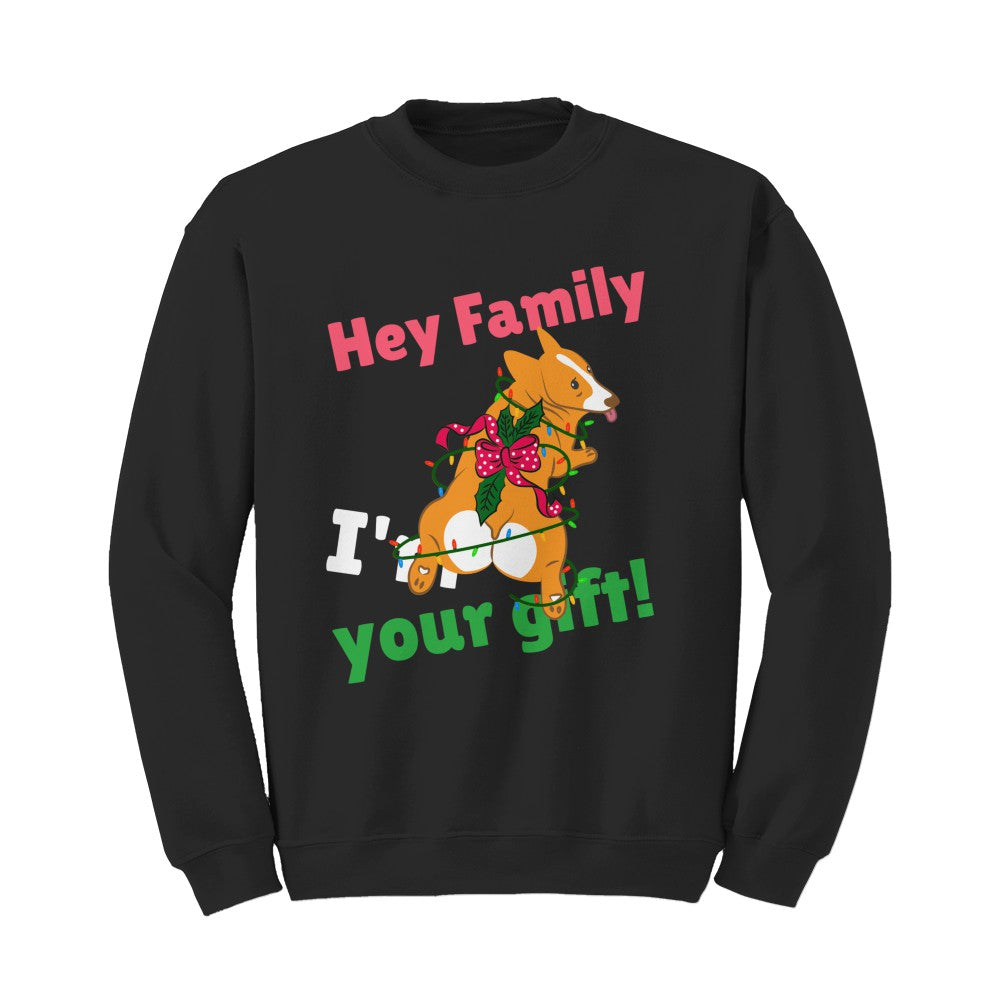 Hey Family I'm Your Gift Sweater