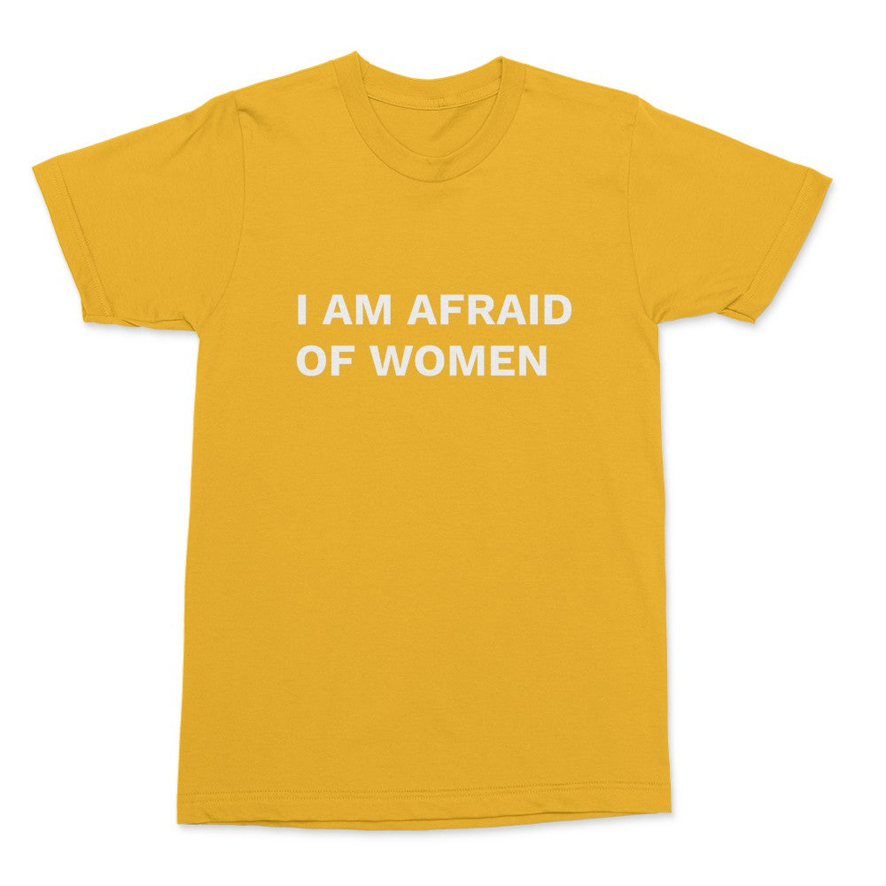 I AM AFRAID OF WOMEN