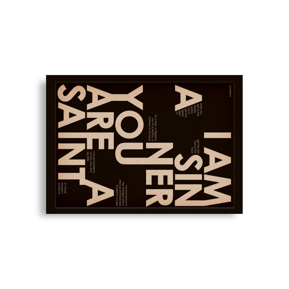 I AM A SINNER, YOU ARE A SAINT (FAN POSTER)