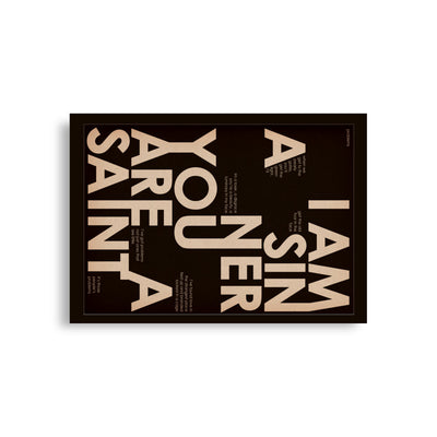 I AM A SINNER, YOU ARE A SAINT (FAN POSTER)