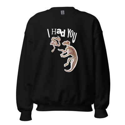 I Had You (Crew Neck)