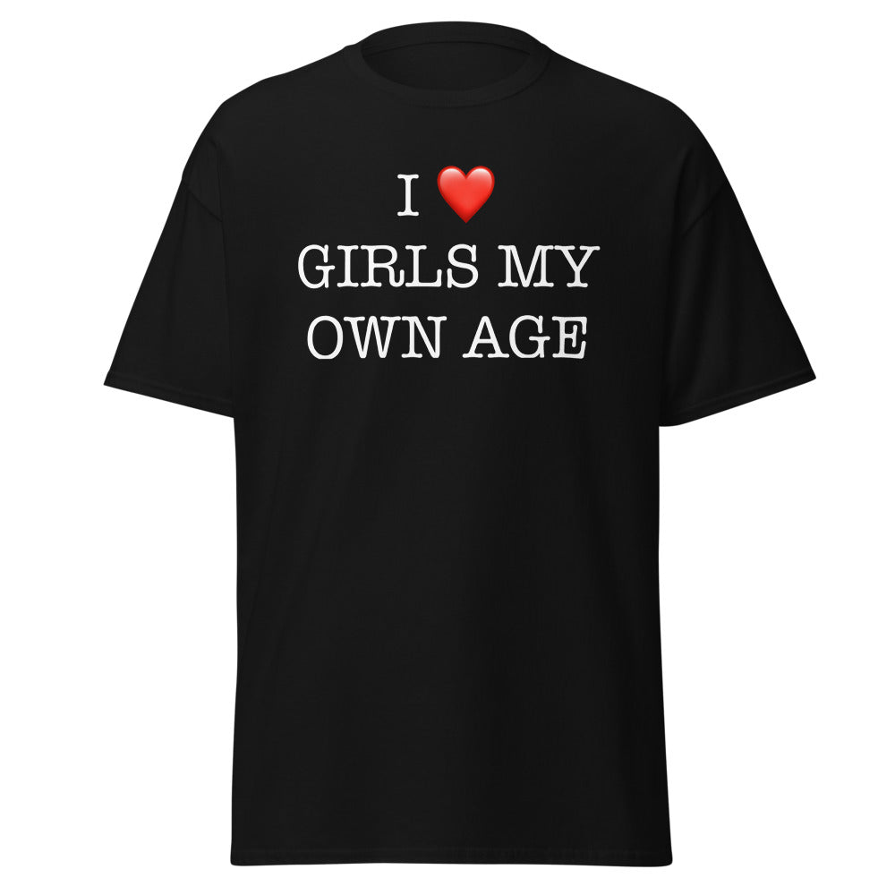 I Heart Girls My Own Age V2 T-Shirt