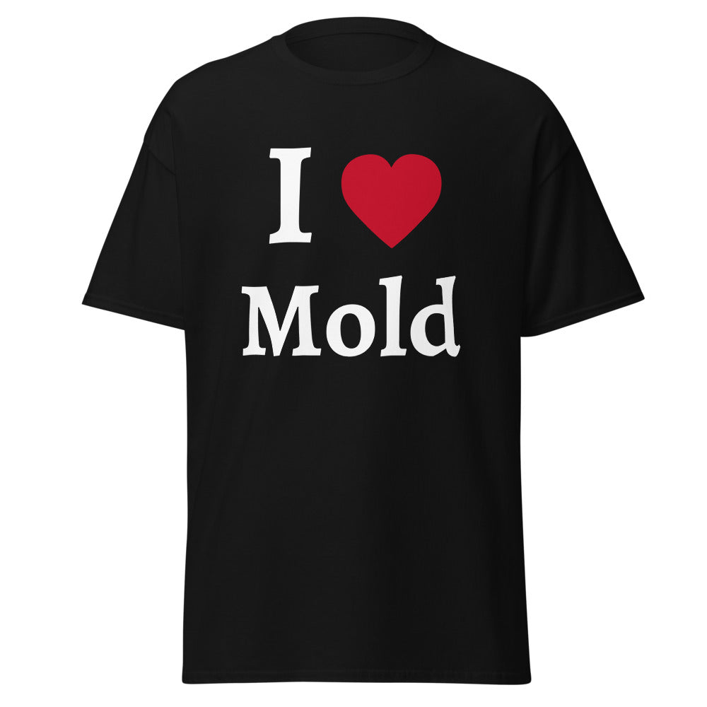 I Heart Mold T Shirt