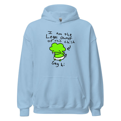 I am the Legal Owner of this Child Hoodie