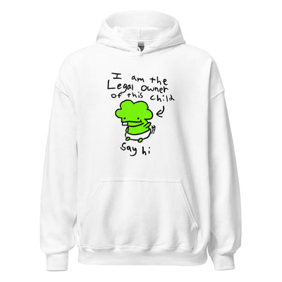 I am the Legal Owner of this Child Hoodie