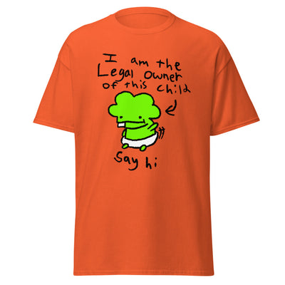 I am the Legal Owner of this Child Shirt
