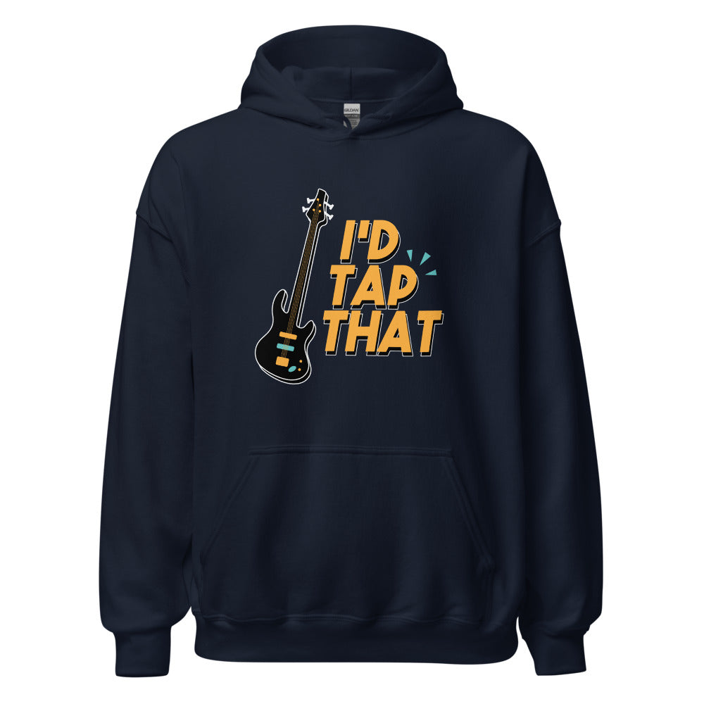 I'd Tap That Hoodie