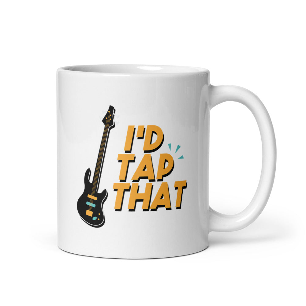 I'd Tap That Mug
