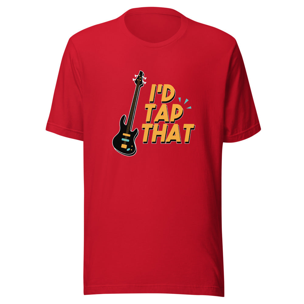 I'd Tap That Shirt