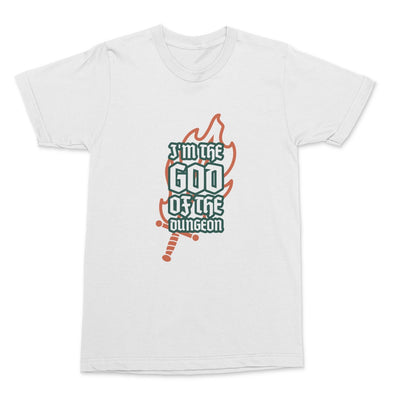 I'm The God Of The Dungeon Shirt